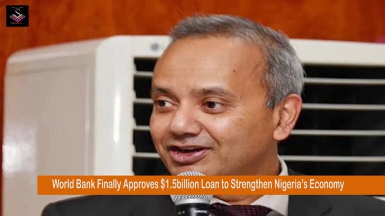 SignatureTV 30 Minutes: World Bank Approves $1.5 Billion Dollar Loan to Strengthen Nigeria’s Economy