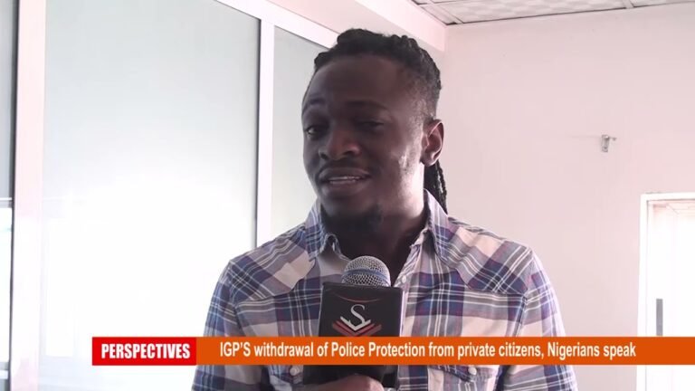 IGP’S withdrawal of Police Protection from private citizens, Nigerians speak