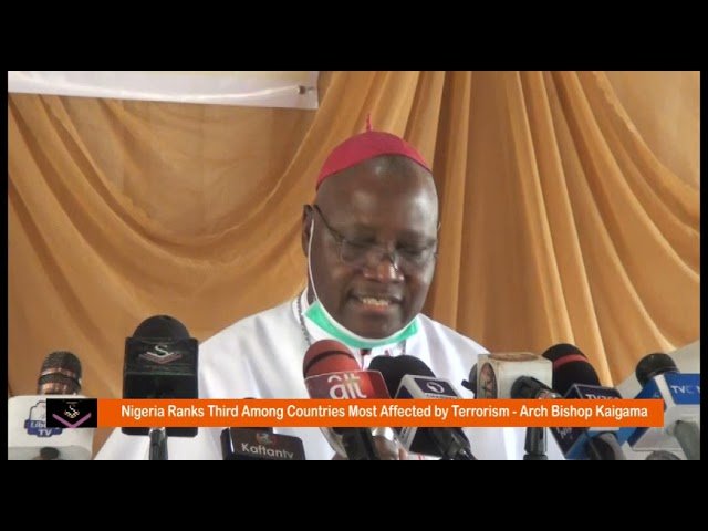 Nigeria Ranks Third Among Countries Most Affected by Terrorism Arch Bishop Kaigama