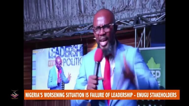 Nigeria’s Worsening Situation is Failure of Leadership – ENUGU STAKEHOLDERS