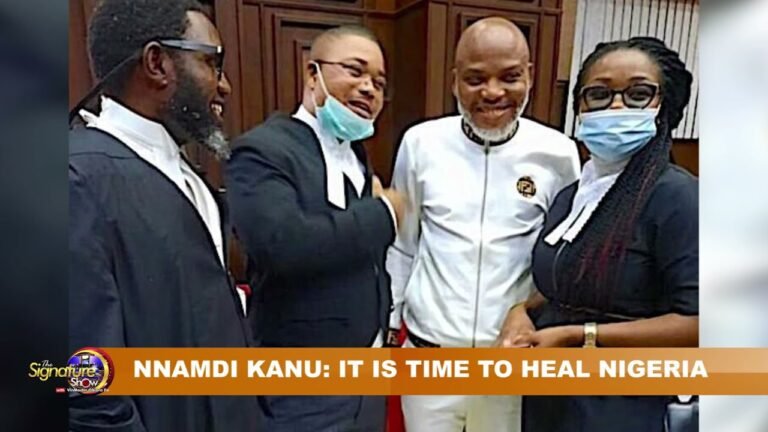 SIGNATURE TV SPECIAL REPORT – NNAMDI KANU: IT IS TIME TO HEAL NIGERIA