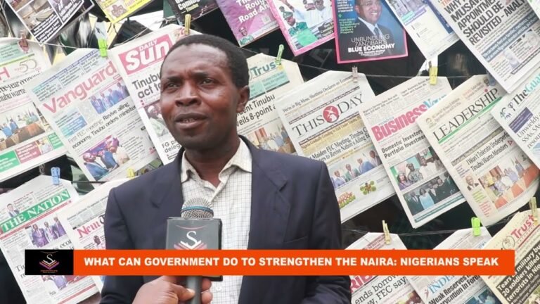WHAT CAN GOVERNMENT DO TO STRENGTHEN THE NAIRA: NIGERIANS SPEAK