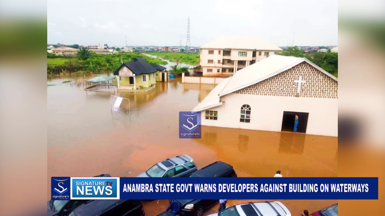 ANAMBRA STATE GOVT WARNS DEVELOPERS AGAINST BUILDING ON WATERWAYS – WATCH VIDEO