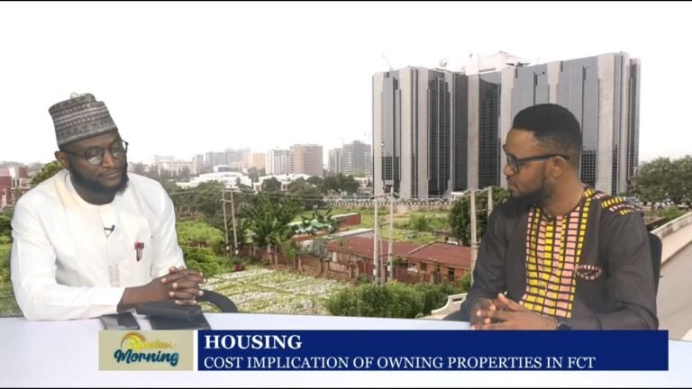 COST IMPLICATIONS OF OWNING PROPERTIES IN FCT — WATCH VIDEO