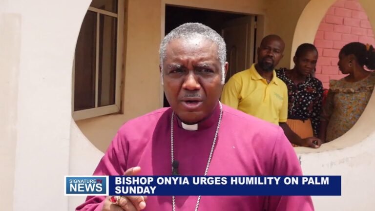 BISHOP ONYIA URGES HUMILITY ON PALM SUNDAY – WATCH VIDEO