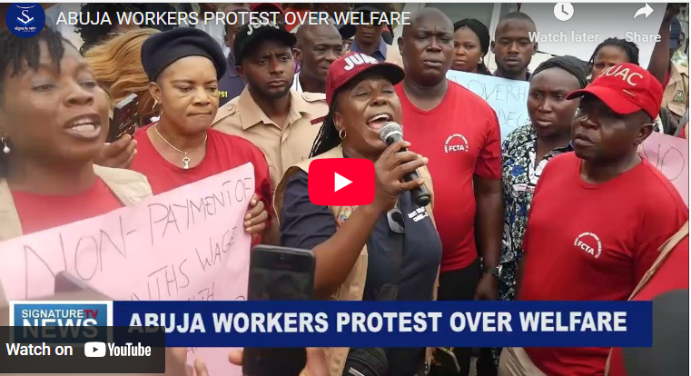 ABUJA WORKERS PROTEST OVER WELFARE – WATCH VIDEO