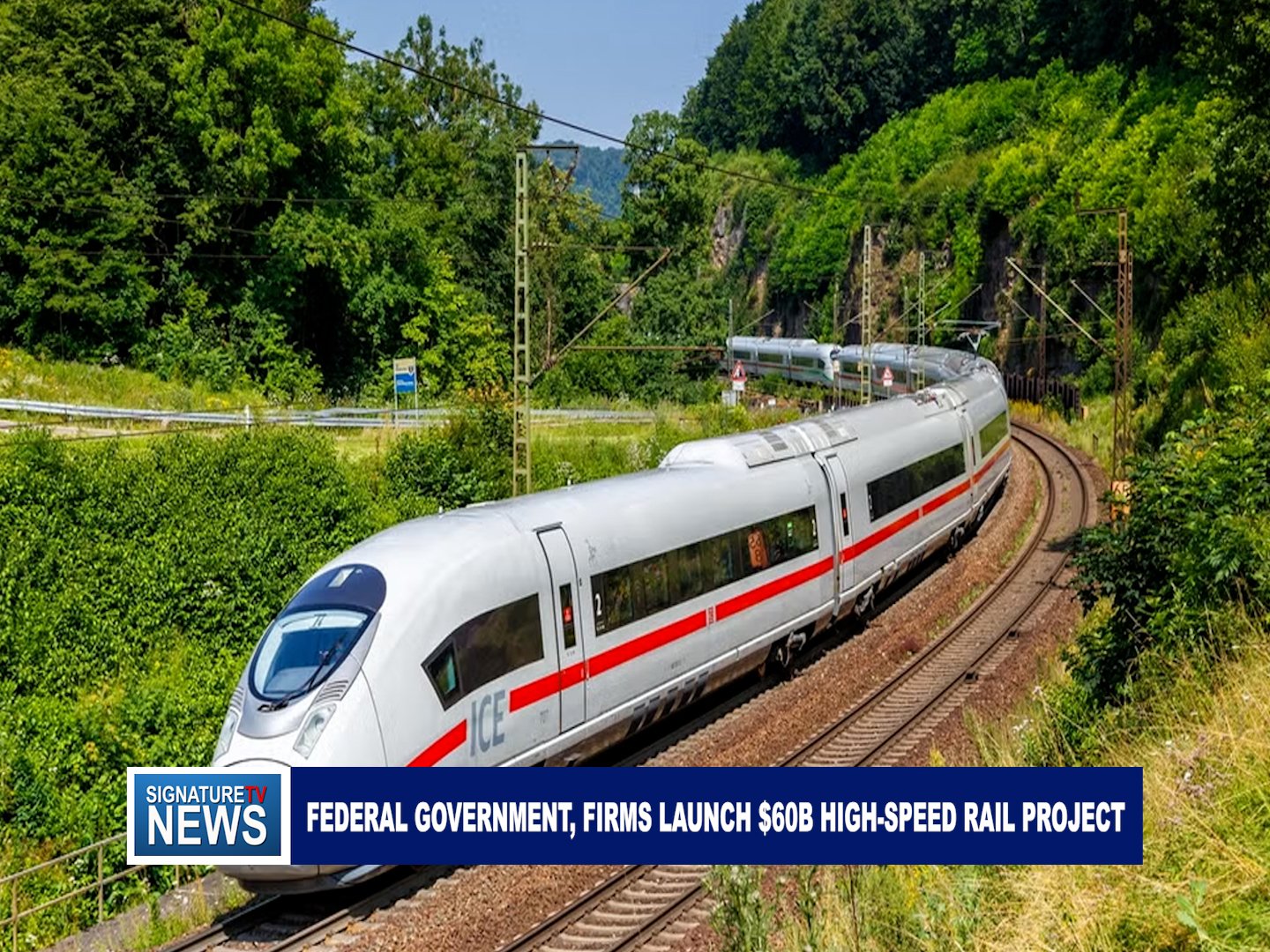 FEDERAL GOVERNMENT, FIRMS LAUNCH $60B HIGH-SPEED RAIL PROJECT