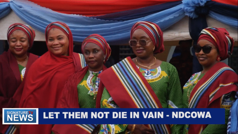 LET THEM NOT DIE IN VAIN – NDCOWA – WATCH VIDEO